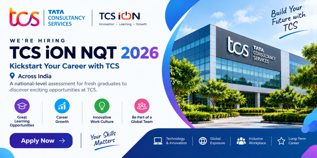 TCS iON NQT 2026: Exam Dates, Eligibility & How It Works