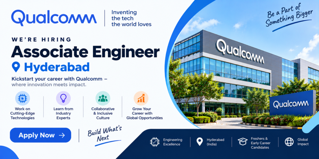 Qualcomm Associate Engineer Job in Hyderabad